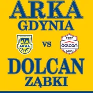 ARKA Gdynia - Dolcan Ząbki