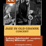 Jazz In Old Gdansk - Łukasz Sokolowski i Maciej Milewski