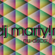 DJ Marty!now - nu-disco / indie-rock