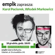 Karol Paciorek, Włodek Markowicz - spotkanie