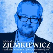 Spotkanie z Rafałem Ziemkiewiczem 
