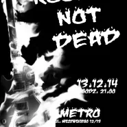 Rock's Not Dead