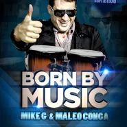 Born by Music - Mile G. & Maleo Conga