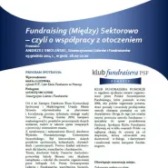 Fundraising (Między) Sektorowo - czyli o współpracy z otoczeniem