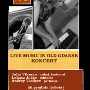 Koncert w Old Gdansk - Julia Vikman z zespołem