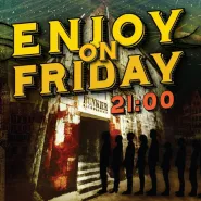 Enjoy on Friday || WhiteBoy & Stevens || Bunkier