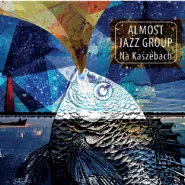 Almost Jazz Group "Na Kaszëbach"