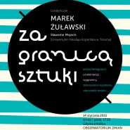 Za Granicą Sztuki: Marek Żuławski