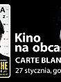 Kino na Obcasach: Carte Blanche - Gdańsk