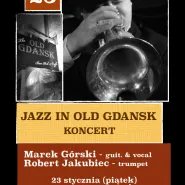 Jazz In Old Gdansk - Marek Górski i Robert Jakubiec