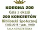 Korona 200 - Gala z okazji 200 koncertów Biblioteki Społecznej na Stogach