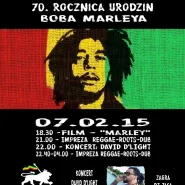 Marleyki - 70. Rocznica Urodzin Boba Marleya. Koncert: David D'light & impreza Reggae-Roots-Dub