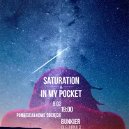 Poniedziałkowe Odcięcie: In My Pocket, Saturation