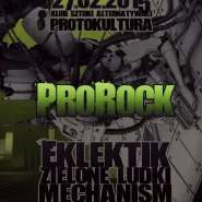 ProRock - Eklektik, Zielone Ludki, Mechanism