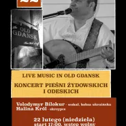 Koncert Pieśni Żydowskich i Odeskich - Volodymyr Bilokur i Halina Król