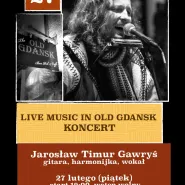 Live Music In Old Gdansk - concert - Jarosław Timur Gawryś