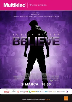 Justin Bieber. Believe - Multikino Gdynia