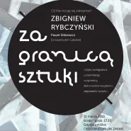 Za Granicą Sztuki: Zbigniew Rybczyński