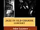 Jazz In Old Gdansk - John Leysner - live music - concert