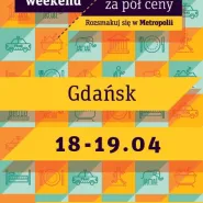 Weekend za pół ceny - Rozsmakuj się w Metropolii: Gdańsk