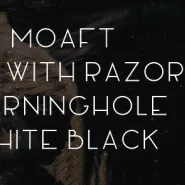 Moaft, Also With Razors, White Black, Burninghole