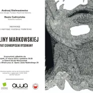 Wystawa - Paulina Markowska Świat cienkopisem rysowany