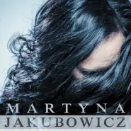 Martyna Jakubowicz - The Best of 