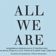 All we are