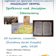 Spotkanie nad Jenisejem - Starowiercy - opowieść Magdaleny Hempel