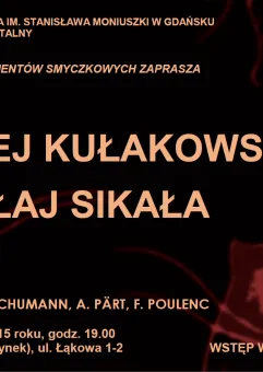 XXVII Koncert z cyklu Katedra Instrumentów Smyczkowych Zaprasza: Maciej Kułakowski, Mikołaj Sikała