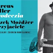 Marcus Miller, Leszek Możdżer, Namysłowski