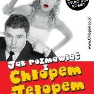 Jak rozmawiać z Chłopem Jełopem?