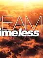 Dream is Timeless
