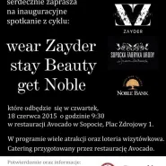 Wear Zayder, stay Beauty, get Noble