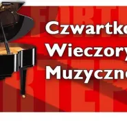 Czwartkowe Wieczory Muzyczne - lipiec/sierpnień