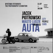 Jacek Piotrowski. Miasto - ludzie - auta. 1984-93