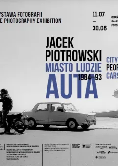 Jacek Piotrowski. Miasto - ludzie - auta. 1984-93