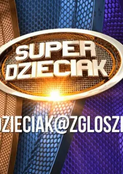 Casting - Super Dzieciak