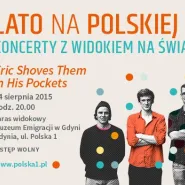 Lato na Polskiej 1: Eric Shoves Them in His Pockets