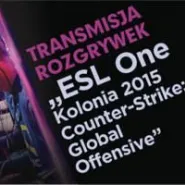 ESL One Kolonia 2015 Counter-Strike: Global Offense - transmisja rozgrywek
