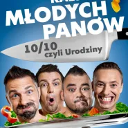 Kabaret Młodych Panów w programie 10/10, czyli urodziny!