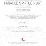 Finisaż wystawy Patiance is Virtue in Art