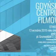 Otwarcie Gdyńskiego Centrum Filmowego