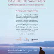 Camino de Santiago - Spotkanie z Markiem Kamińskim i twórcami projektu 3 Biegun