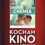 Kocham Kino: Chemia - Gdynia