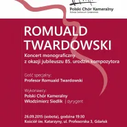 Koncert jubileuszowy prof. Romualda Twardowskiego