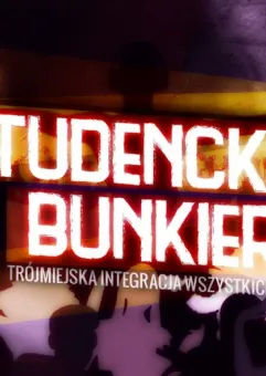 Studencki Bunkier || Trójmiejska integracja wszystkich Żaków
