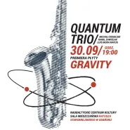 Quantum Trio - premiera płyty "Gravity"