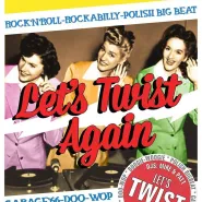 Let's twist again - impreza taneczna przy muzyce z lat 50/60