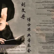 Koncert dyplomowy doktorancki Liu Wendan (dyrygentura)